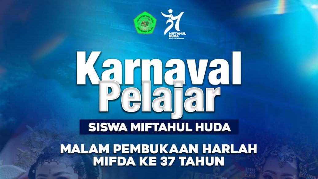 KARNAVAL PELAJAR MIFTAHUL HUDA